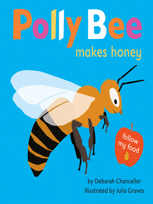 Title details for Polly Bee Makes Honey by Deborah Chancellor - Available